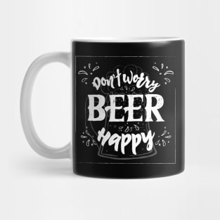 Don t worry beer happy Funny phrase Mug